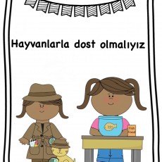 Hayvanlarla Dost Olmalıyız: Çocuklar İçin Eğitimsel Materyal