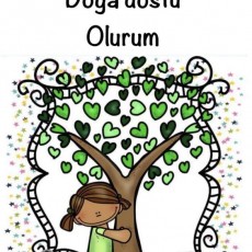 Herzaman Doğa Dostu Olurum - Çocuklar için Doğa Sevgisi Eğitimi