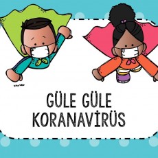 Eğitim Materyali: GÜLE GÜLE KORONAVİRÜS - Maske Takmış Süper Kahramanlar