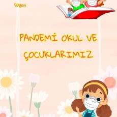 Pandemi Döneminde Okul ve Çocukların Eğitim Süreci