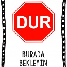 Dur Tabelası - Bekleme Uyarısı