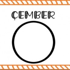 ÇEMBER -  Ç harfi (sesli) E harfi (sessiz) M harfi (sessiz) B harfi (sessiz) E harfi (sesli) R harfi (sessiz) - Geometrik Şekil