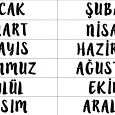 Aylık İsimler: Ocak, Şubat, Mart, Nisan, Mayıs, Haziran, Temmuz, Ağustos, Eylül, Ekim, Kasım, Aralık