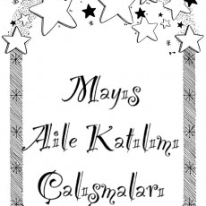 Mayıs Aile Katılımı Çalışmaları - Eğitim Etkinliği Başlığı