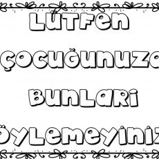 Lütfen Çocuğunuza Bunları Söyleyiniz Eğitsel Materyali