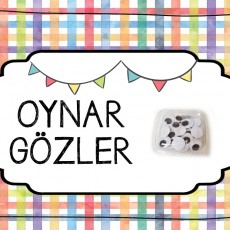 Oynar Gözler - Eğitici El Sanatları Malzemesi