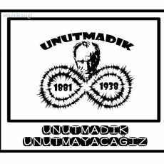 UNUTMADIK - 1881 ve 1938 Yıllarını Anma ve Hatırlatma