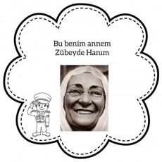 Zübeyde Hanım - Aile ve Anne Eğitimi İçin Görsel Materyal