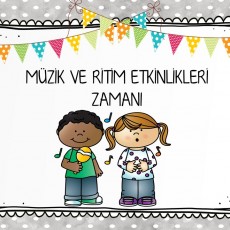 MÜZİK VE RİTİM ETKİNLİKLERİ ZAMANI