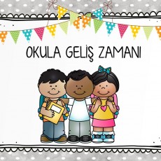 Okula Giriş Zamanı - Eğitim Materyali