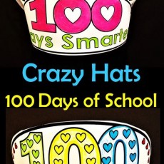 Crazy Hats for 100 Days of School Activity - 100 (Yüz) Days Smarter